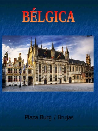BÉLGICA Plaza Burg / Brujas 