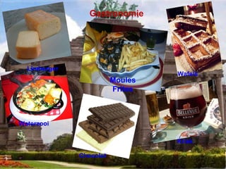 Gastronomie Limburger Moules Frites Waterzooi Kriek Wafels Chocolat 