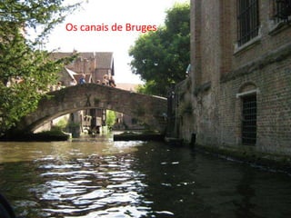 Os canais de Bruges 