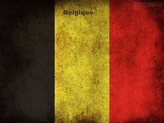 Belgique
 