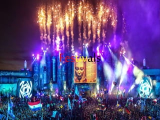 Festivals 
 
