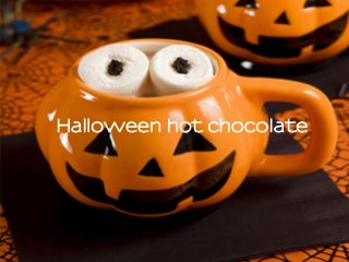 Halloween hot chocolate
 