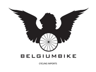 CYCLING IMPORTS
 