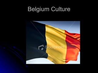 Belgium Culture 