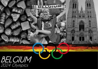 BELGIUM 
2024 Olympics 
 