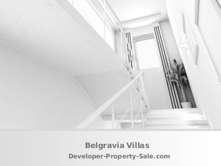 Belgravia Villas
Developer-Property-Sale.com
 