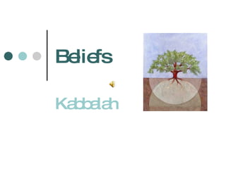 Beliefs Kabbalah 