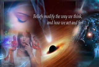 Beliefs modify the way we think