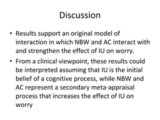 Discussion <ul><li>Results support an original model of interaction in which NBW and AC interact with and strengthen the e...