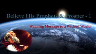 Warning Message to a Wicked World
 