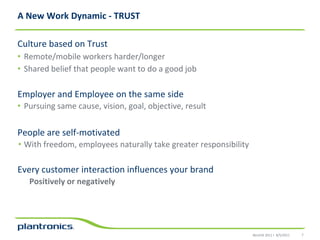 Culture based on TrustRemote/mobile workers harder/longer