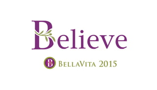 Believe BellaVita 2015