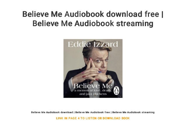 Believe Me Streaming Fr Believe Me Audiobook download free | Believe Me Audiobook streaming
