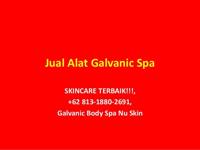 Harga Galvanic Body Spa Harga Galvanic Body Spa