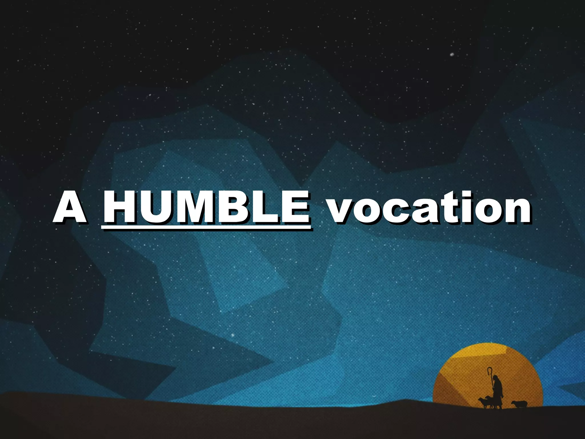 AA HUMBLEHUMBLE vocationvocation