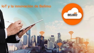 IoT y la innovación de Belimo
 