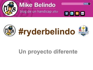 #ryderbelindo

Un proyecto diferente
 