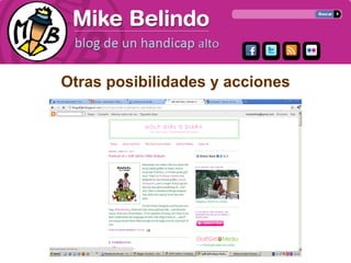 Otras posibilidades y acciones
 