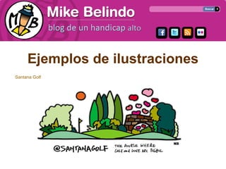 Ejemplos de ilustraciones
Santana Golf
 