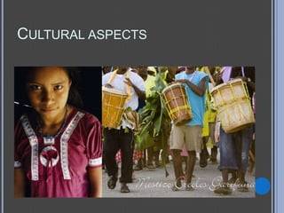 CULTURAL ASPECTS
 