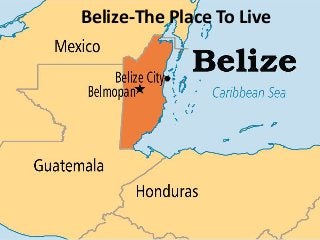 Belize-The Place To Live
 