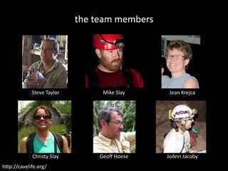 the team membershttp://cavelife.org/