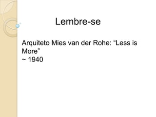  Requerem um esforço de manutençãoComentáriosE ainda... Comentários mentem!