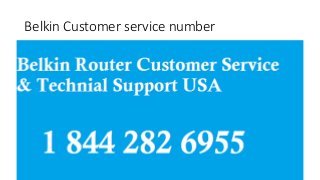 Belkin Customer service number
 