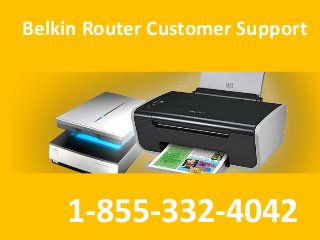 Belkin Router Customer Support
1-855-332-4042
 