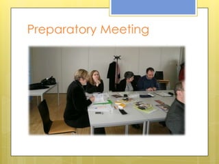 Preparatory Meeting
 