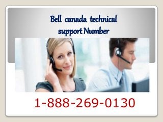 Bell canada technical
support Number
1-888-269-0130
 
