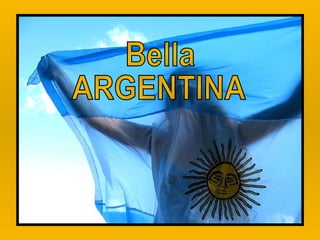 Bella  ARGENTINA 