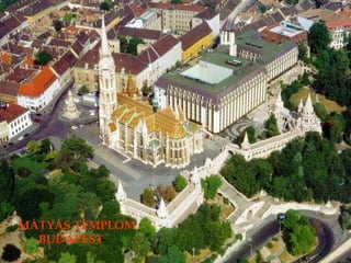 MÁTYÁS TEMPLOM BUDAPEST 