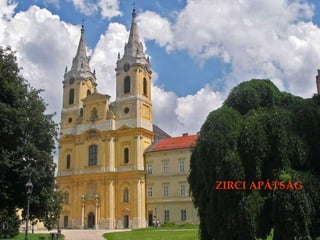 ZIRCI APÁTSÁG 