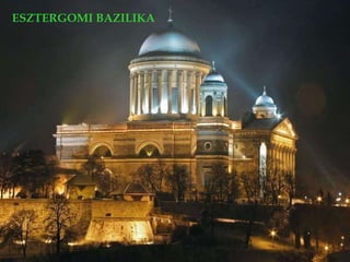 ESZTERGOMI BAZILIKA   