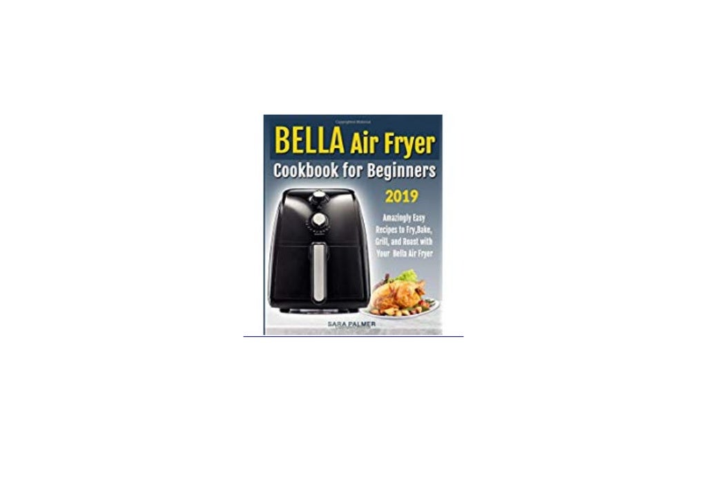hardcover BELLA Air Fryer Cookbook for Beginners Amazingly Easy Re…