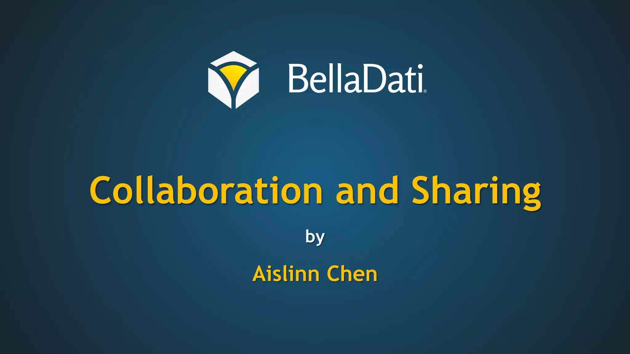 Collaboration and Sharing
by
Aislinn Chen
 
