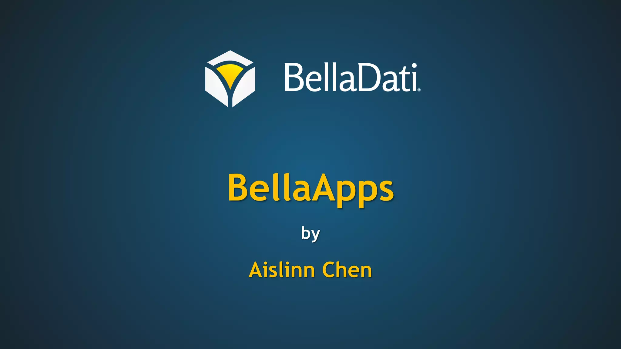 BellaApps
by
Aislinn Chen
 