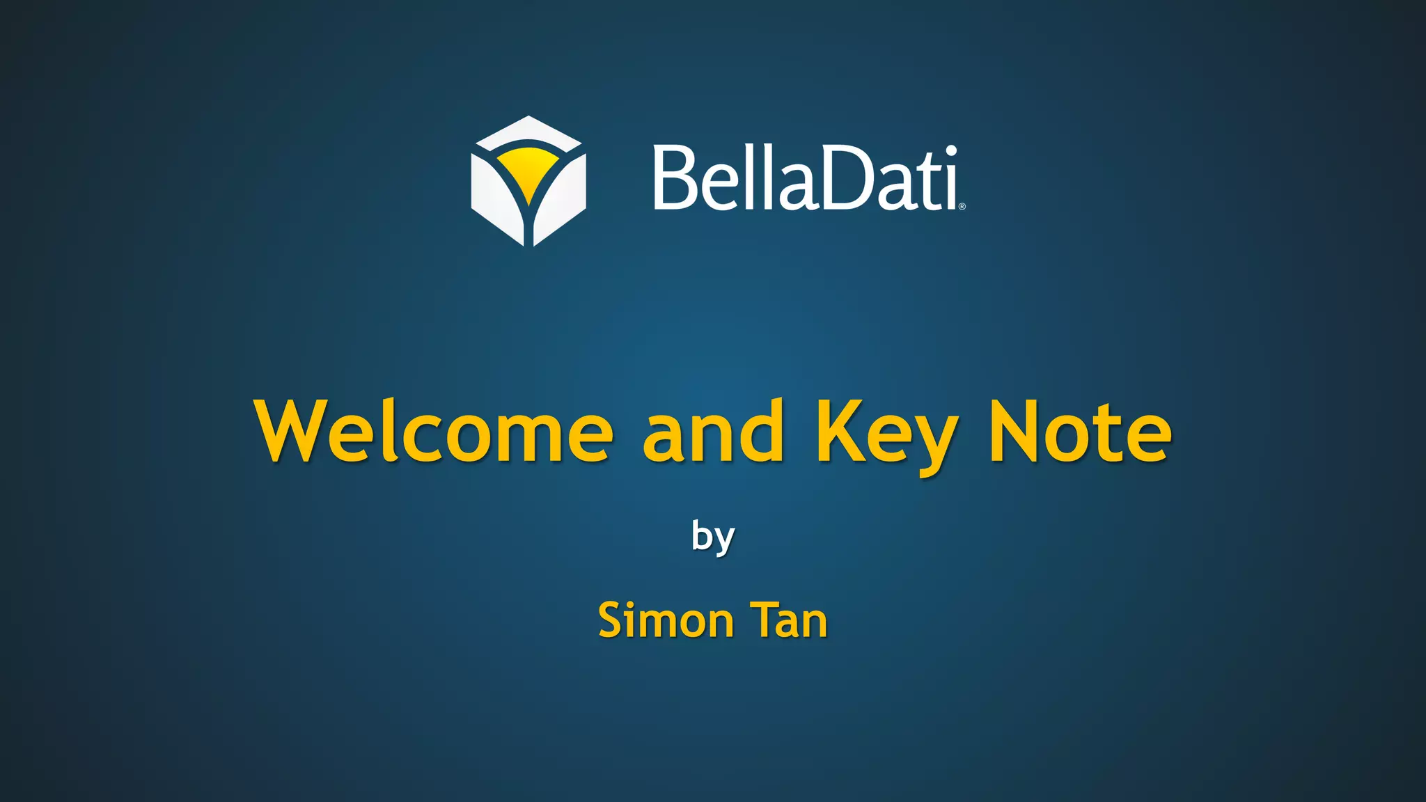 Welcome and Key Note
by
Simon Tan
 