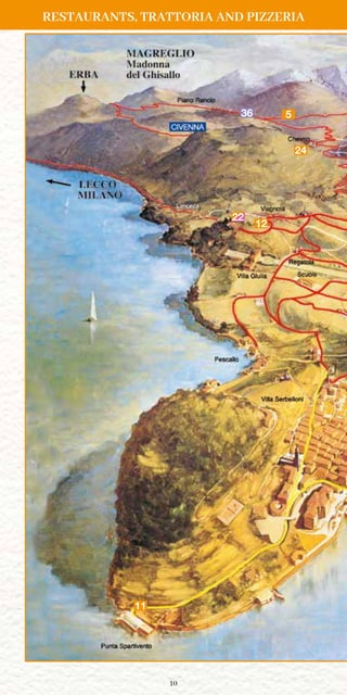 10
11
12
5
24
36
RESTAURANTS, TRATTORIA AND PIZZERIA
22
 