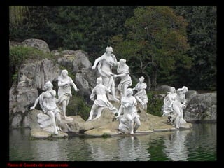 Parco di Caserta del palazzo reale 