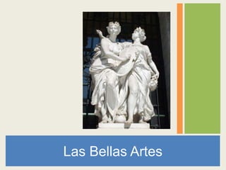 Las Bellas Artes
 