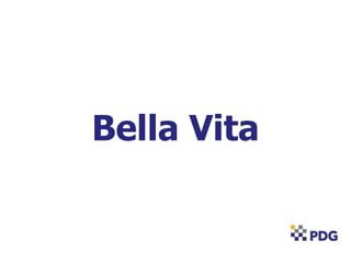 Bella Vita
 