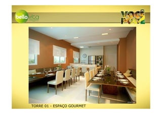 TORRE 01 - ESPAÇO GOURMET
 