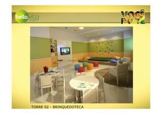 TORRE 02 - BRINQUEDOTECA
 