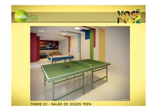TORRE 03 - SALÃO DE JOGOS TEEN
 
