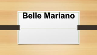 Belle Mariano
 