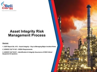 Asset Integrity Management approach to achieve excellence in Process ...