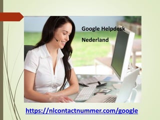 Bellen Google Nederland.pptx