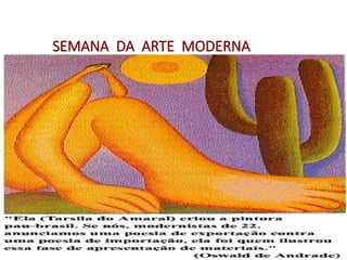 SEMANA DA ARTE MODERNA
 